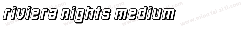 Riviera Nights Medium字体转换